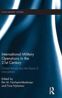 International Military Operations in the 21st Century
