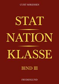 Stat, nation, klasse-Østens overvindelse, Vestens transformation og moderniseringens problematik