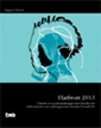 Hatbrott 2013 : Statistik över polisanmälningar med identifieradehatbrottsmotiv och självrapporterad utsatthet för hatbrott