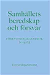 Samhällets beredskap och försvar, SBF : Författningshandbok 2014/15