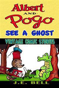 Albert and Pogo See a Ghost: A Funny Story for Kids
