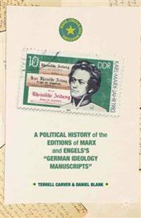 A Political History of the Editions of Marx and Engels's 