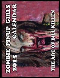 Zombie Pinup Girls 2015 Wall Calendar