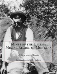 Mines of the Helena Mining Region of Montana
