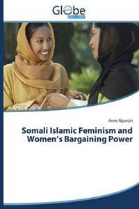 Somali Islamic Feminism and Women's Bargaining Power
