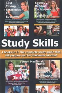 Study Skills: 4 Books in 1! the Complete Study Guide That Will Prepare You for Maximum Success!
