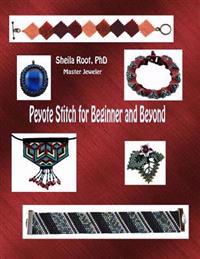 Peyote Stitch for Beginner and Beyond