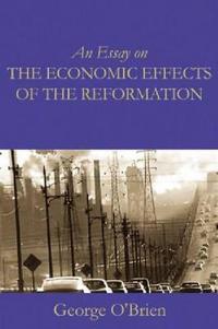 An Essay on Economic Effects of the Reformation