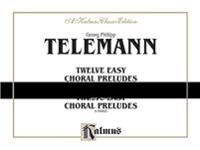 Twelve Easy Chorale Preludes for Organ