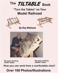 The Tiltable Book: Turn the Tables on Your Model Railroad