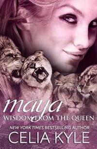 Maya: Wisdom from the Queen (Color Edition)