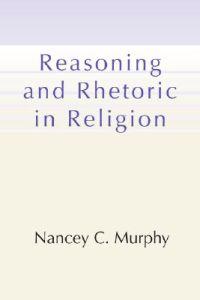 Reasoning and Rhetoric in Religion [With CDROM]