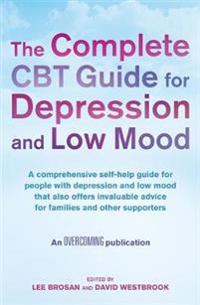 The Complete CBT Guide for Depression and Low Mood