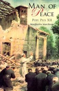 Man of Peace: An Abridged Life of Pope Pius XII