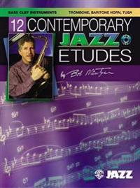12 Contemporary Jazz Etudes: Bass Clef Instruments, Book & CD