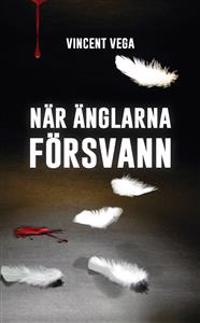 När änglarna försvann