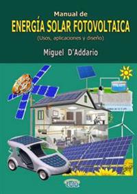 Manual de Energia Solar Fotovoltaica (Usos, Aplicaciones y Diseno)