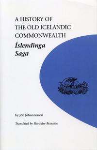 Islendinga Saga: A History of the Old Icelandic Commonwealth