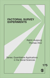 The Factorial Survey Experiments