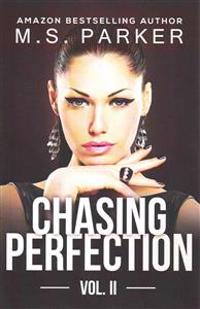 Chasing Perfection Vol. 2