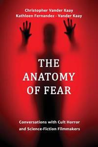 The Anatomy of Fear