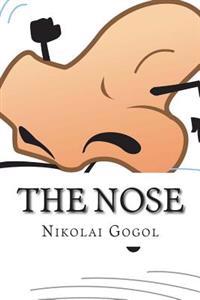 The Nose: (Annotated with Biography)