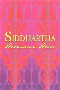 Siddhartha: Original and Unabridged