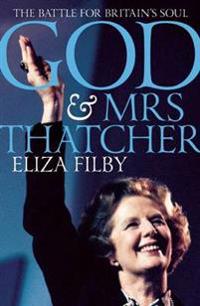 God and Mrs Thatcher