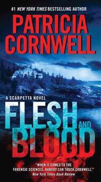 Flesh and Blood a Scarpetta Novel
