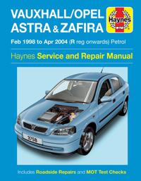 Vauxhall/Opel Astra & Zafira Petrol Service and Repair Manual