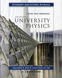 Sears and Zemansky's Student Solutions Manual for University Physics: Volumes 2 and 3: Chapters 21-44