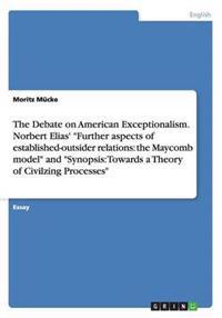 The Debate on American Exceptionalism. Norbert Elias' Further Aspects of Established-Outsider Relations
