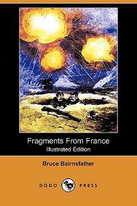 Fragments from France (Illustrated Edition) (Dodo Press)