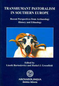 Transhumant Pastoralism in Southern Europe: Recent Perspectives from Archaeology, History, and Ethnology
