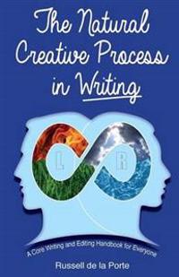 The Natural Creative Process in Writing