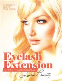 Eyelash Extensions Manual: Professional Student Manual