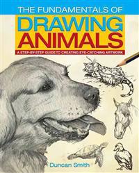 The Fundamentals of Drawing Animals