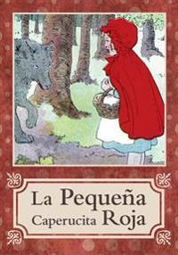 La Pequena Caperucita Roja / Little Red Riding Hood