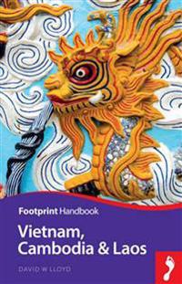 Footprint Handbook Vietnam, Cambodia & Laos