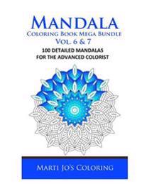 Mandala Coloring Book Mega Bundle Vol. 6 & 7: 100 Detailed Mandala Patterns