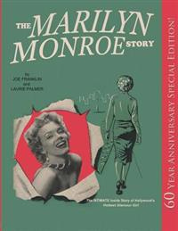 The Marilyn Monroe Story (Special Edition): The Intimate Inside Story of Hollywood's Hottest Glamour Girl.