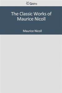 The Classic Works of Maurice Nicoll