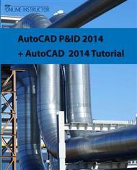 AutoCAD P&id 2014 + AutoCAD 2014 Tutorial