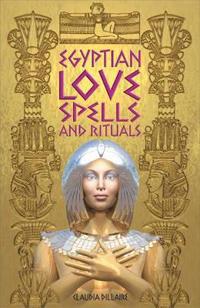 Egyptian Love Spells And Rituals