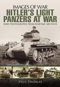 Hitler?s Light Panzers at War