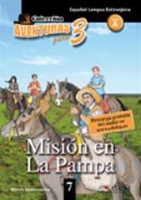 Aventuras para tres 07. Misión en La Pampa