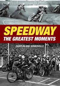 Speedway - The Greatest Moments