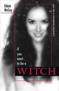 If You Want to be a Witch