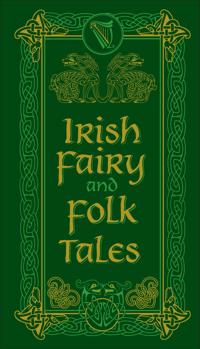 Irish Fairy And Folk Tales