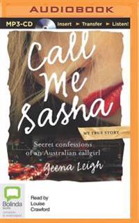 Call Me Sasha: Secret Confessions of an Australian Callgirl